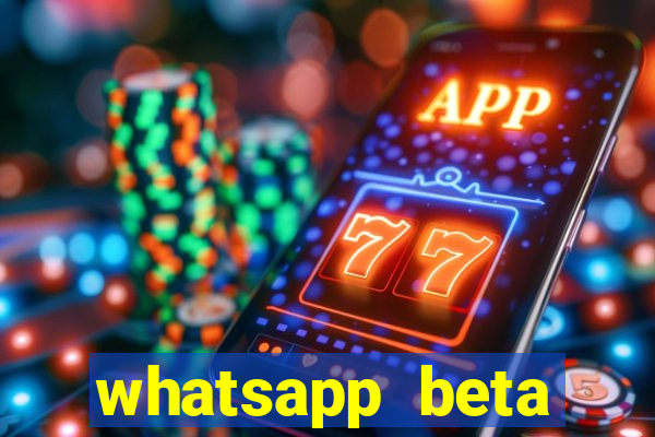 whatsapp beta mirror apk